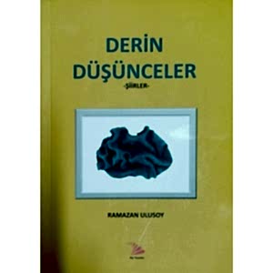 DERİN DÜŞÜNCELER