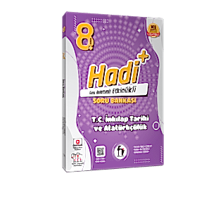 HADİ 8. SINIF HADİ T.C. İNKILAP TARİHİ VE ATATÜRKÇÜLÜK ETKİNLİKLİ SORU BANKASI