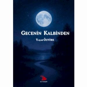 GECENİN KALBİNDEN