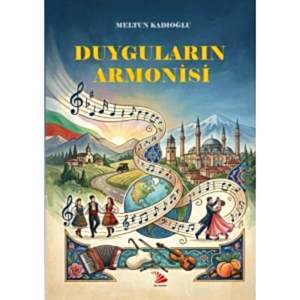DUYGULARIN ARMONİSİ