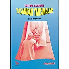 YAŞAMDAN YANSIMALAR