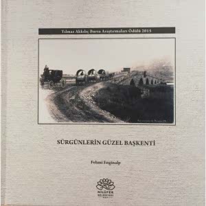 SÜRGÜNLERİN GÜZEL BAŞKENTİ
