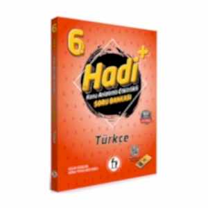 HADİ 6 TÜRKÇE KONU ANLATIMLI ETKİNLİKLİ SORU BANKASI